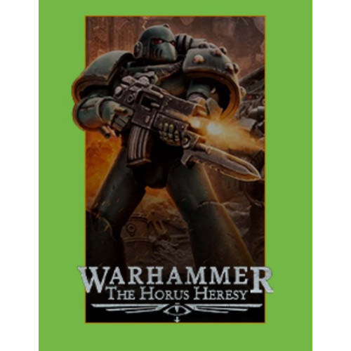 Warhammer The Horus Heresy