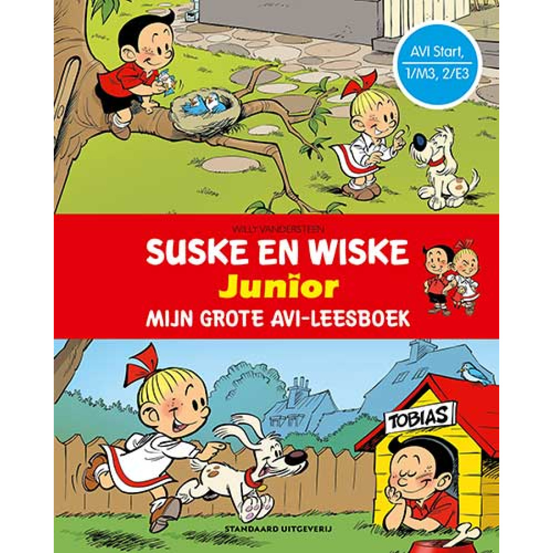 SUSKE EN WISKE JUNIOR - mijn grote AVI-leesboek